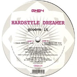  Hardstyle Dreamer ‎– Groove It 