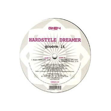  Hardstyle Dreamer ‎– Groove It 