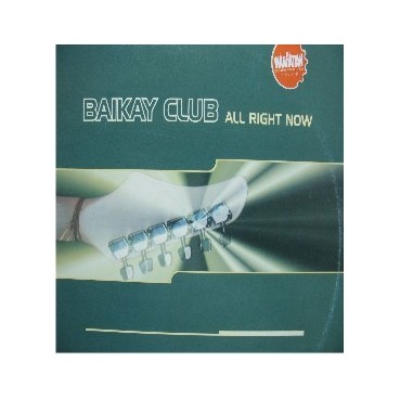 Baikay Club - All Right Now