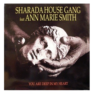 Sharada House Gang Feat. Ann Marie Smith - You Are Deep In My Heart