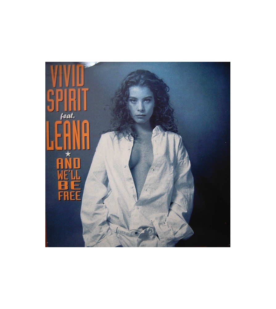 Vivid Spirit Feat. Leana  ‎– And We'll Be Free 