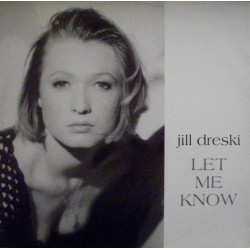 Jill Dreski ‎– Let Me Know (IMPORT,JOYA¡)