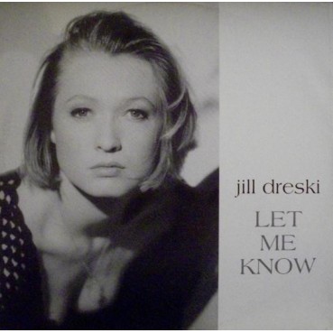 Jill Dreski ‎– Let Me Know (IMPORT,JOYA¡)