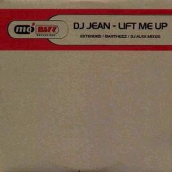 DJ Jean - Lift Me Up