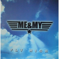 Me & My ‎– Fly High 