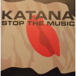 Katana ‎– Stop The Music 