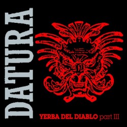 Datura - Yerba Del Diablo (Part III) (NACIONAL)