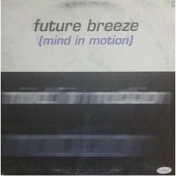 Future Breeze ‎– Mind In Motion (NACIONAL)