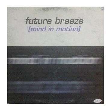 Future Breeze ‎– Mind In Motion (NACIONAL)