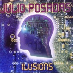 Julio Posadas ‎– Ilusions 