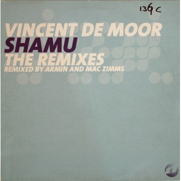 Vincent De Moor ‎– Shamu (Remixes) 