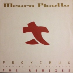 Mauro Picotto ‎– Proximus (Medley With Adiemus) (The Remixes) 