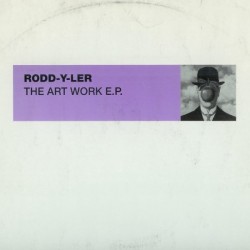Rodd-Y-Ler ‎– The Art Work EP