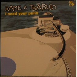 Rame  & Trabuio - I Need Your Punk