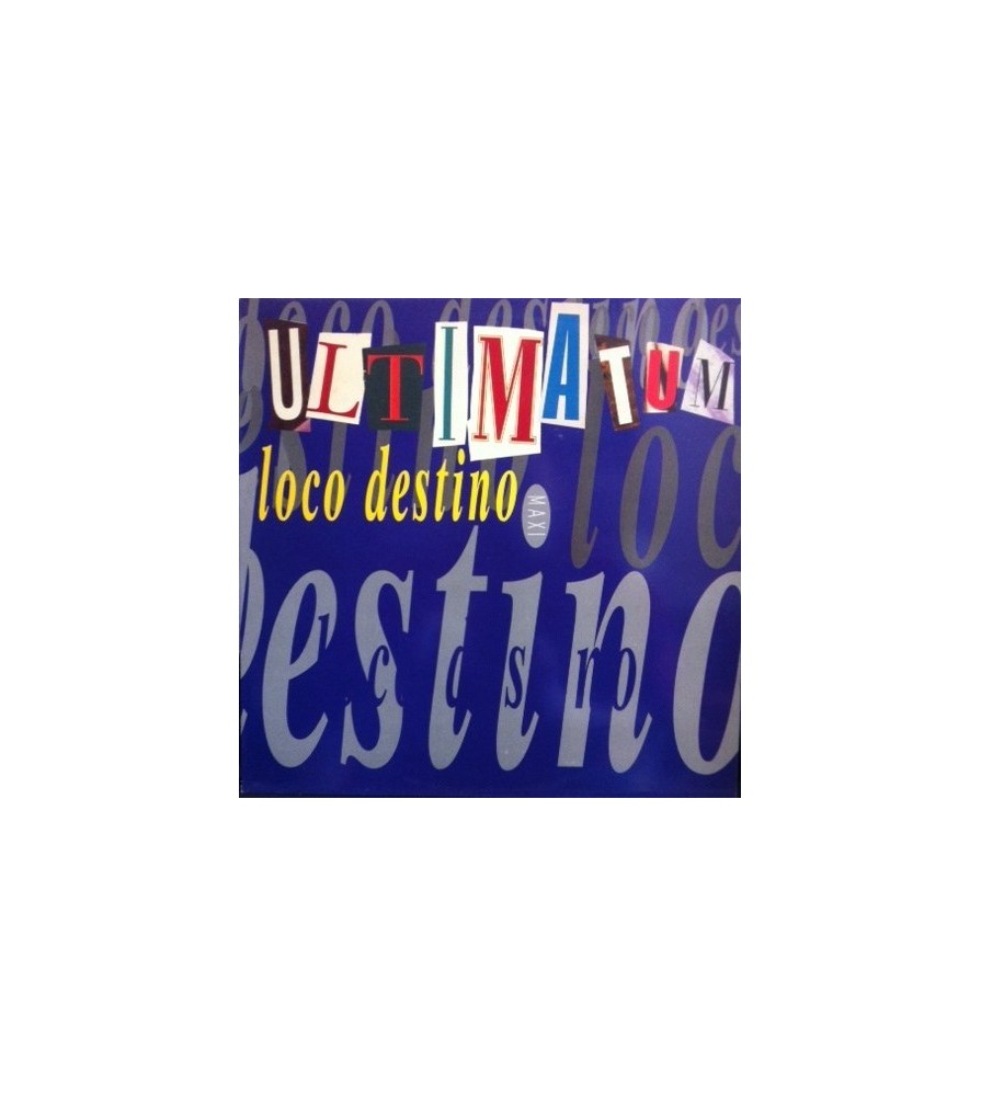 Ultimatum  ‎– Loco Destino (CANTADOTE¡¡)