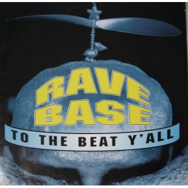 Ravebase ‎– To The Beat Y'All