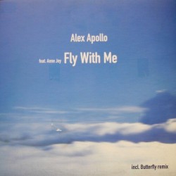 Alex Apollo Feat. Anne Joy ‎– Fly With Me 