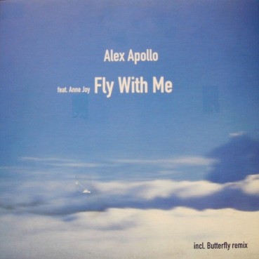 Alex Apollo Feat. Anne Joy ‎– Fly With Me 
