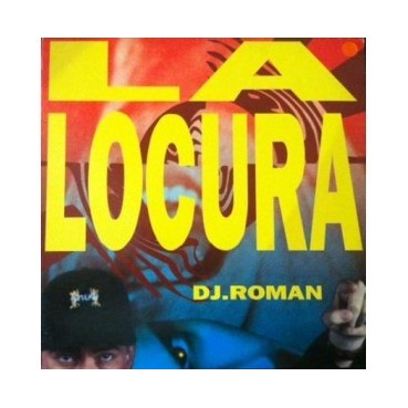 DJ Roman ‎– La Locura 