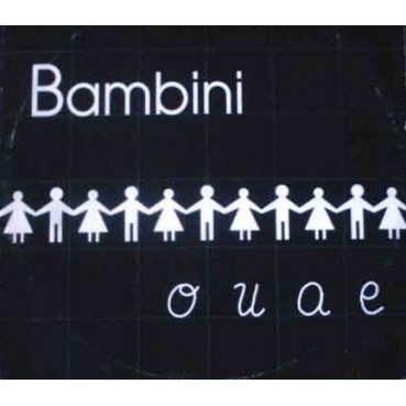  Bambini ‎– O U A E 