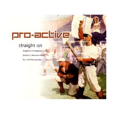 Pro-Active ‎– Straight On 