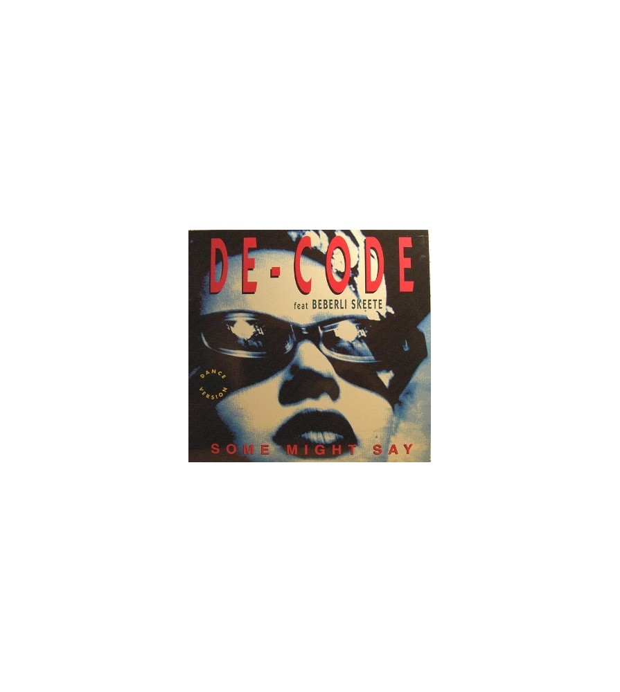 De-Code Feat. Beverli Skeete  ‎– Some Might Say 