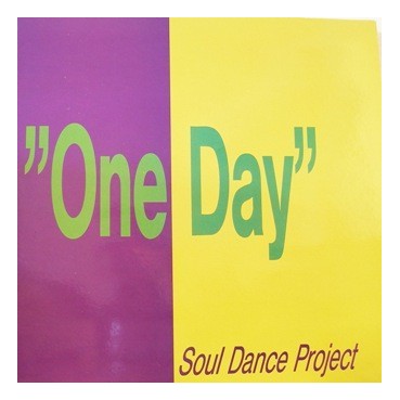 Soul Dance Project ‎– One Day