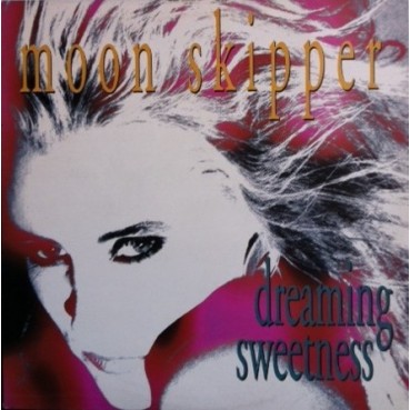 Moon Skipper ‎– Dreaming Sweetness 