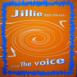 Jillie - Kiss The Rain / The Voice ‎– My Way