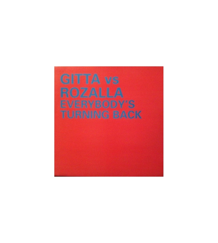  Gitta vs. Rozalla ‎– Everybody's Turning Back 