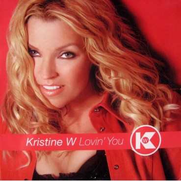 Kristine W ‎– Lovin You