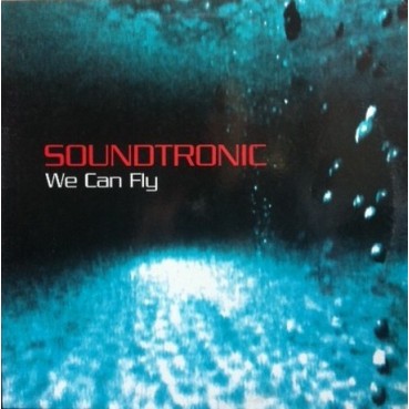 Soundtronic ‎– We Can Fly 