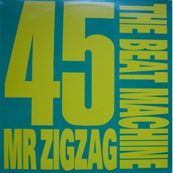 The Beat Machine ‎– Mr Zigzag 