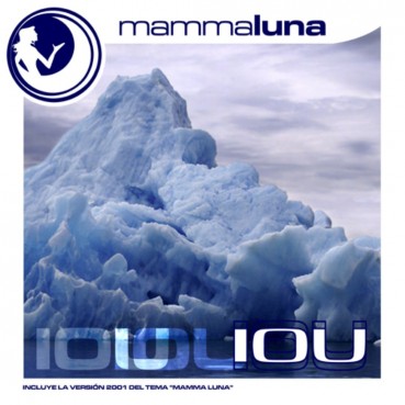 Mamma Luna - Iou(2 MANO,TEMAZO MUY BUSCADO¡¡)