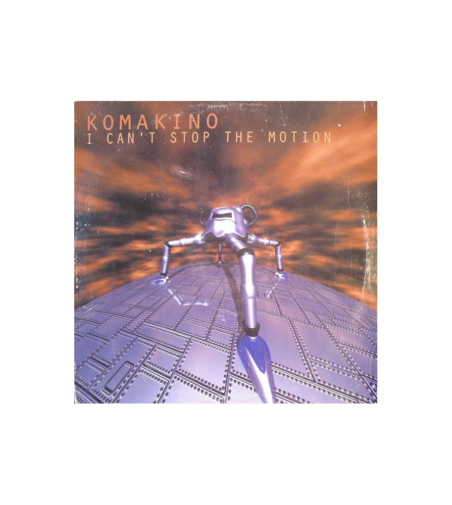 Komakino ‎– I Can't Stop The Motion