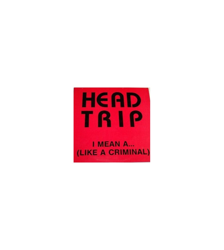 Head Trip ‎– I Mean A...(SONIDO ACTV¡) 