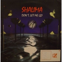 Shalima ‎– Don't Let Me Go