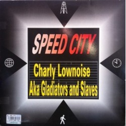 Gladiators & Slaves ‎– Speed City 