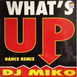 DJ Miko ‎– What's Up