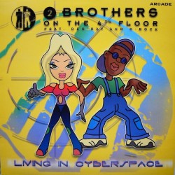 2 Brothers On The 4th Floor  ‎– Living In Cyberspace