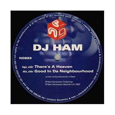 DJ Ham – There's A Heaven / Good In Da Neighbourhood DJ Ham – There's A Heaven / Good In Da Neighbourhood