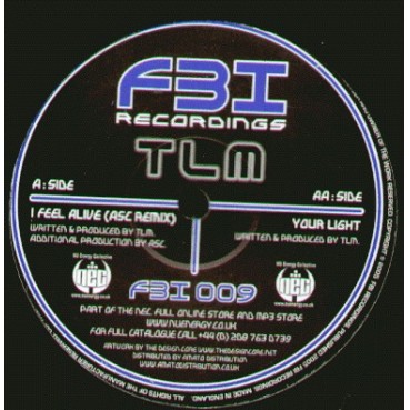 TLM ‎– I Feel Alive (ASC Remix) / Your Light 