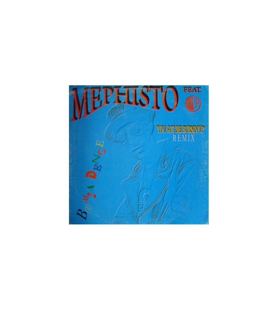 Mephisto - You Got Me Burnin' Up (Remix)