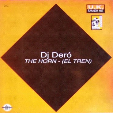 DJ Dero - The Horn (El Tren)