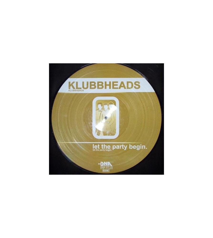 Klubbheads ‎– Let The Party Begin 