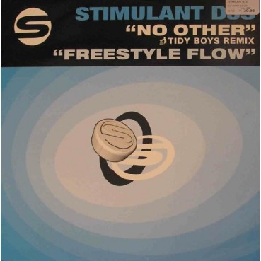 Stimulant DJs – No Other / Freestyle Flow Stimulant DJs – No Other / Freestyle Flow