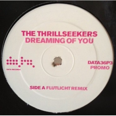 The Thrillseekers ‎– Dreaming Of You (Flutlicht Remix)