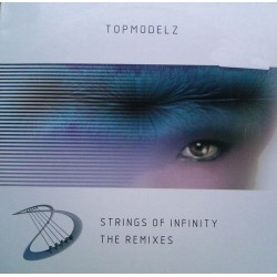 Topmodelz ‎– Strings Of Infinity (The Remixes) 