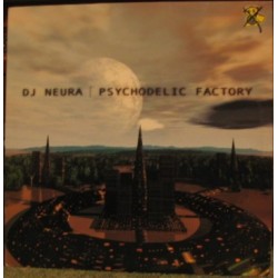 DJ Neura ‎– Psychodelic Factory 