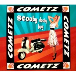 Cometz ‎– Scooby Dooby Boy 